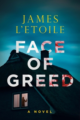 Face of Greed: Volume 1 - L'Etoile, James