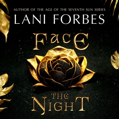 Face the Night - Forbes, Lani, and Gonzalez, Stacy (Read by)