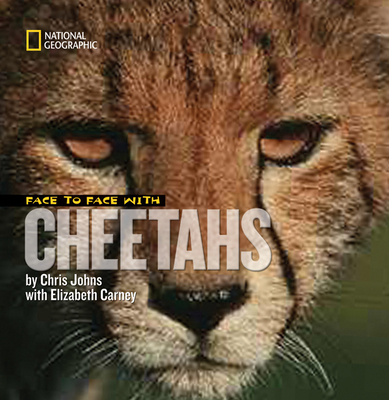Face to Face with Cheetahs - Carney, Elizabeth