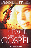Face to Face with the Real Gospel