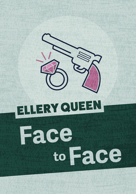 Face to Face - Queen, Ellery