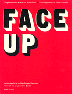Face Up: Contemporary Art from Australia