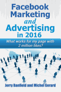 Facebook Marketing and Advertising in 2016: What works for my page with 2 million likes?
