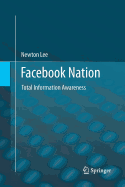 Facebook Nation: Total Information Awareness