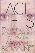 Facelifts: Everything You Always Wanted to Know