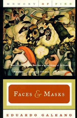 Faces and Masks - Galeano, Eduardo, and Belfrage, Cedric (Translated by)