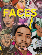Faces Coloring Book: Detailed facial expressions and Artistic relaxation therapy