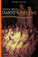 Faces from Dante's Inferno: Who They Are, What They Say, and What It All Means
