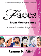 Faces from Memory Lane: A Memoir to Feminine Charm Through Portraits