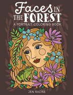 Faces in the Forest: A Portrait Coloring Book