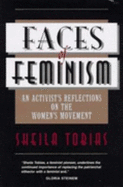 Faces of Feminism: An Activist's Reflections on the Women's Movement