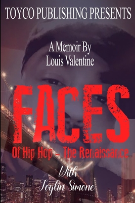 FACES Of Hip Hop- The Renaissance - Simone, Toylin, and Valentine, Louis