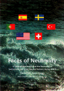 Faces of Neutrality: A Comparative Analysis of the Neutrality of Switzerland and Other Neutral Nations During WW II