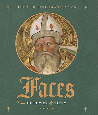Faces of Power and Piety - Inglis, Erik, Mr.