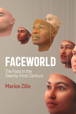 Faceworld - Zilio, Marion, and Mackay, Robin (Translated by)