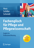 Fachenglisch Fur Pflege Und Pflegewissenschaft: English for Professional Nursing