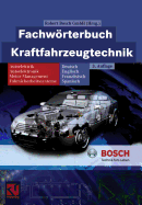 Fachwrterbuch Kraftfahrzeugtechnik: Deutsch, Englisch, Franzsisch, Spanisch
