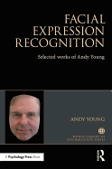 Facial Expression Recognition: Selected Works of Andy Young
