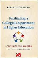 Facilitating a Collegial Department in Higher Education - Strategies for Success