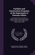 Facilities and Construction Programs of the Department of Veterans Affairs: Hearing Before the Committee on Veterans' Affairs, United States Senate, One Hundred Third Congress, First Session, May 6, 1993