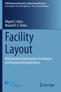 Facility Layout: Mathematical Optimization Techniques and Engineering Applications