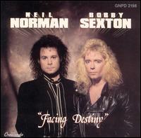 Facing Destiny - Neil Norman w/ Sexton