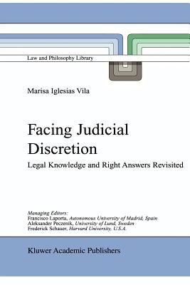 Facing Judicial Discretion: Legal Knowledge and Right Answers Revisited - Iglesias Vila, M.