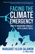 Facing the Climate Emergency: How to Transform Yourself with Climate Truth