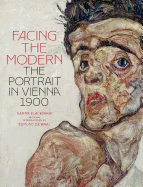 Facing the Modern: The Portrait in Vienna 1900