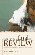 Facing Your Final Job Review: The Judgment Seat of Christ, Salvation, and Eternal Rewards