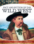 Fact and Fiction of the Wild West