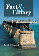 Fact & Fallacy: Essays & Opinions on Florida's Most Controversial Insurance Topics 2009-2012