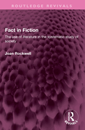 Fact in Fiction: The use of literature in the systematic study of society