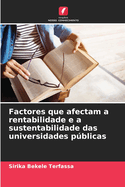 Factores que afectam a rentabilidade e a sustentabilidade das universidades pblicas