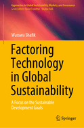 Factoring Technology in Global Sustainability: A Focus on the Sustainable Development Goals