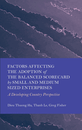 Factors Affecting the Adoption of the Balanced Scorecard by Small and Medium Sized Enterprises: A Developing Country Perspective