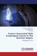 Factors Associated with Esophageal Cancer in the Amritsar Region