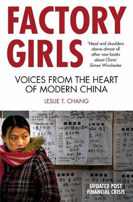 Factory Girls: Voices from the Heart of Modern China - Chang, Leslie T.