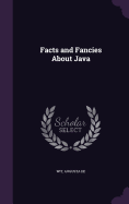 Facts and Fancies About Java