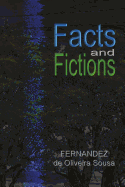 Facts and Fictions: Facts and Fictions