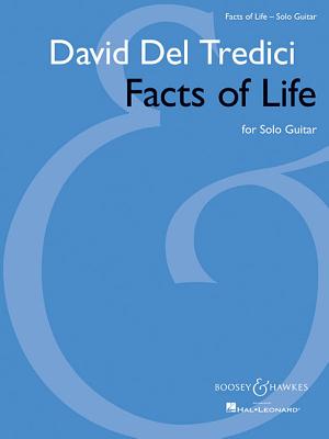 Facts of Life: For Solo Guitar - Tredici, David del (Composer)