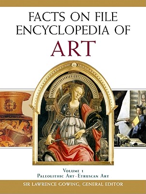 Facts on File Encyclopedia of Art, 5-Volume Set - Gowing, Lawrence, Sir (Editor)