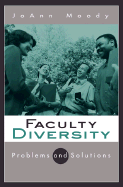 Faculty Diversity: Problems and Solutions
