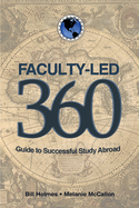 Faculty-Led 360: Guide to Successful Study Abroad