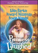 Faerie Tale Theatre: The Princess Who Had Never Laughed - Mark Cullingham