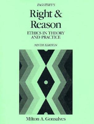 Fagothey's Right and Reason: Ethics in Theory and Practice - Gonsalves, Milton A.