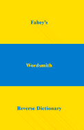 Fahey's Wordsmith Reverse Dictionary