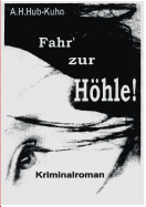 Fahr' Zur Hohle!