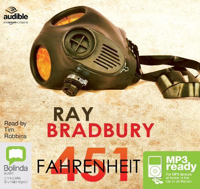 Fahrenheit 451 - Bradbury, Ray, and Robbins, Tim (Read by)