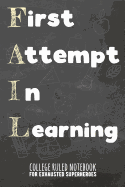 Fail - First Attempt in Learning: College Ruled Notebook for Exhausted Superheroes - Green